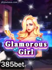 Descubra o Encantador Mundo do Jogo GlamorousGirl com 385bet